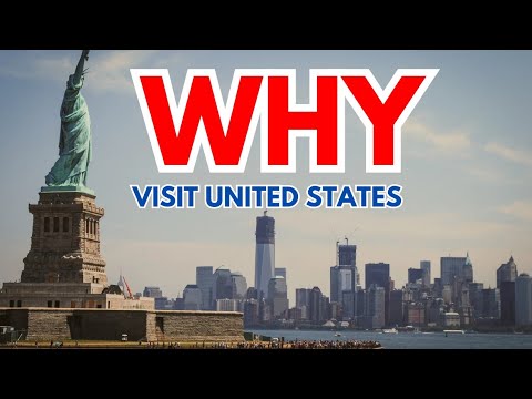 Why You Should Visit United States as a Tourest?